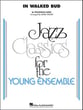 In Walked Bud Jazz Ensemble sheet music cover